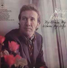 Load image into Gallery viewer, Marty Robbins - My Woman, My Woman, My Wife (LP, Album)