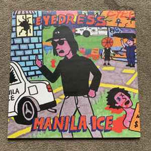 Load image into Gallery viewer, Eyedress – Manila Ice