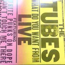 Load image into Gallery viewer, The Tubes - What Do You Want From Live (2xLP, Album)