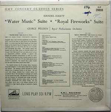 Load image into Gallery viewer, Handel* - Harty*, George Weldon, Royal Philharmonic Orchestra* ‎– Water Music Suite / Royal Fireworks Suite