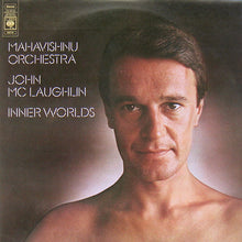 Load image into Gallery viewer, Mahavishnu Orchestra, John McLaughlin – Inner Worlds