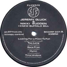 Load image into Gallery viewer, Jeremy Gluck With Nikki Sudden & Rowland S. Howard Featuring Jeffrey Lee Pierce, Epic Soundtracks – I Knew Buffalo Bill