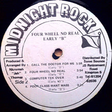 Load image into Gallery viewer, EARLY B - FOUR WHEEL NO REAL ( 12" RECORD )
