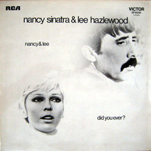 Load image into Gallery viewer, Nancy Sinatra & Lee Hazlewood	Did You Ever?