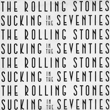 Load image into Gallery viewer, The Rolling Stones – Sucking In The Seventies