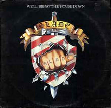 Load image into Gallery viewer, Slade – We'll Bring The House Down