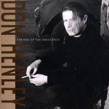 Load image into Gallery viewer, Don Henley – The End Of The Innocence