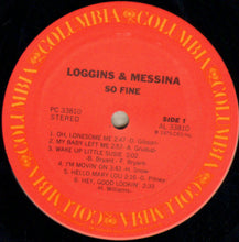 Load image into Gallery viewer, Loggins & Messina* – So Fine
