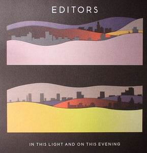 EDITORS - IN THIS LIGHT AND ON THIS EVENING ( 12" RECORD )