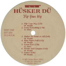 Load image into Gallery viewer, Hüsker Dü – Flip Your Wig