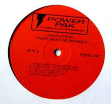 Load image into Gallery viewer, Charlie Rich – There Won't Be Anymore