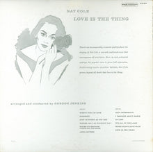 Load image into Gallery viewer, Nat King Cole – Love Is The Thing