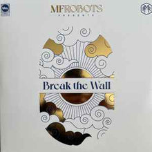 Load image into Gallery viewer, MF Robots - Break The Wall (3xLP, Album)