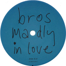 Load image into Gallery viewer, Bros – Madly In Love