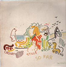 Load image into Gallery viewer, Crosby, Stills, Nash And Young* – So Far