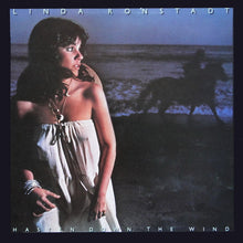 Load image into Gallery viewer, Linda Ronstadt – Hasten Down The Wind