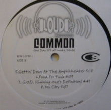 Load image into Gallery viewer, Common – One Day It'll All Make Sense