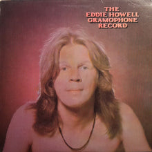 Load image into Gallery viewer, Eddie Howell - The Eddie Howell Gramophone Record (LP, Album)