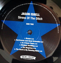 Load image into Gallery viewer, JASON ISBELL - SIRENS OF THE DITCH ( 12" RECORD )