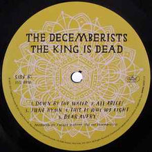 Load image into Gallery viewer, The Decemberists – The King Is Dead