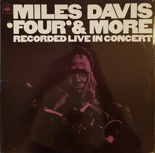 Load image into Gallery viewer, Miles Davis – 'Four' & More - Recorded Live In Concert