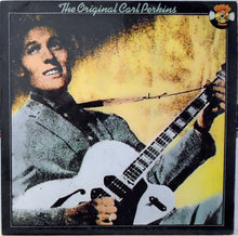 Load image into Gallery viewer, Carl Perkins – The Original Carl Perkins