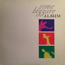 Load image into Gallery viewer, Various – Some Bizzare Album