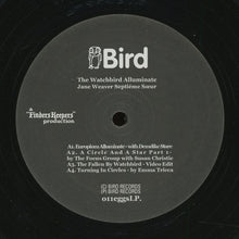 Load image into Gallery viewer, JANE WEAVER - WATCHBIRD ALLUMINATE ( 12" RECORD )