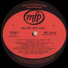 Load image into Gallery viewer, Geoff Love And His Orchestra* – Waltzes With Love