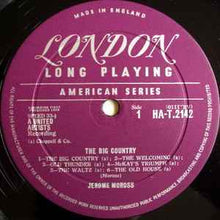 Load image into Gallery viewer, Jerome Moross – Original Music From The Motion Picture Sound Track "The Big Country"