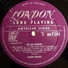 Load image into Gallery viewer, Jerome Moross – Original Music From The Motion Picture Sound Track "The Big Country"