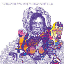 Load image into Gallery viewer, Portugal. The Man – In The Mountain In The Cloud