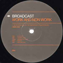 Load image into Gallery viewer, Broadcast – Work And Non Work