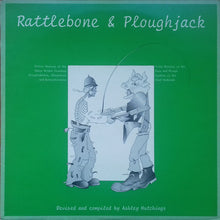Load image into Gallery viewer, Ashley Hutchings – Rattlebone & Ploughjack