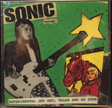 Load image into Gallery viewer, Sonic Youth – Experimental Jet Set, Trash And No Star