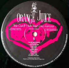 Load image into Gallery viewer, Orange Juice  – You Can't Hide Your Love Forever