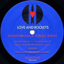 Load image into Gallery viewer, Love And Rockets – Seventh Dream Of Teenage Heaven