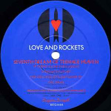 Load image into Gallery viewer, Love And Rockets – Seventh Dream Of Teenage Heaven