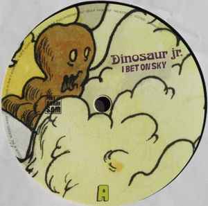 Dinosaur Jr. ‎– I Bet On Sky