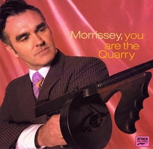 Load image into Gallery viewer, Morrissey ‎– You Are The Quarry