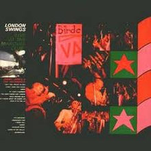 Load image into Gallery viewer, Jimmy James & The Vagabonds / The Alan Bown Set - London Swings 'Live At The Marquee Club' (LP, Mono)