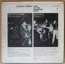 Load image into Gallery viewer, Jimmy James & The Vagabonds / The Alan Bown Set - London Swings 'Live At The Marquee Club' (LP, Mono)