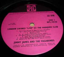 Load image into Gallery viewer, Jimmy James & The Vagabonds / The Alan Bown Set - London Swings 'Live At The Marquee Club' (LP, Mono)