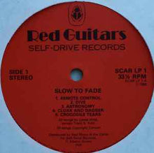 Load image into Gallery viewer, Red Guitars – Slow To Fade