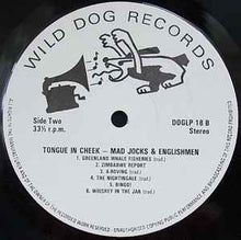 Load image into Gallery viewer, Mad Jocks & Englishmen – Tongue In Cheek