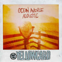 Load image into Gallery viewer, YELLOWCARD - OCEAN AVENUE ACOUSTIC ( 12" RECORD )