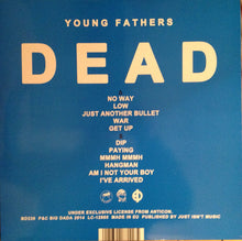 Load image into Gallery viewer, YOUNG FATHERS - DEAD ( 12&quot; RECORD )