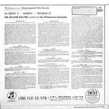 Load image into Gallery viewer, Walton*, Philharmonia Orchestra Conducted By Sir William Walton - Shakespeare Film Scores For Henry V • Hamlet • Richard III (LP, RP)