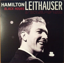 Load image into Gallery viewer, HAMILTON LEITHAUSER - BLACK HOURS ( 12" RECORD )