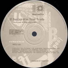 Load image into Gallery viewer, Various – If Deejay Was Your Trade (The Dreads At King Tubby's 1974-1977)